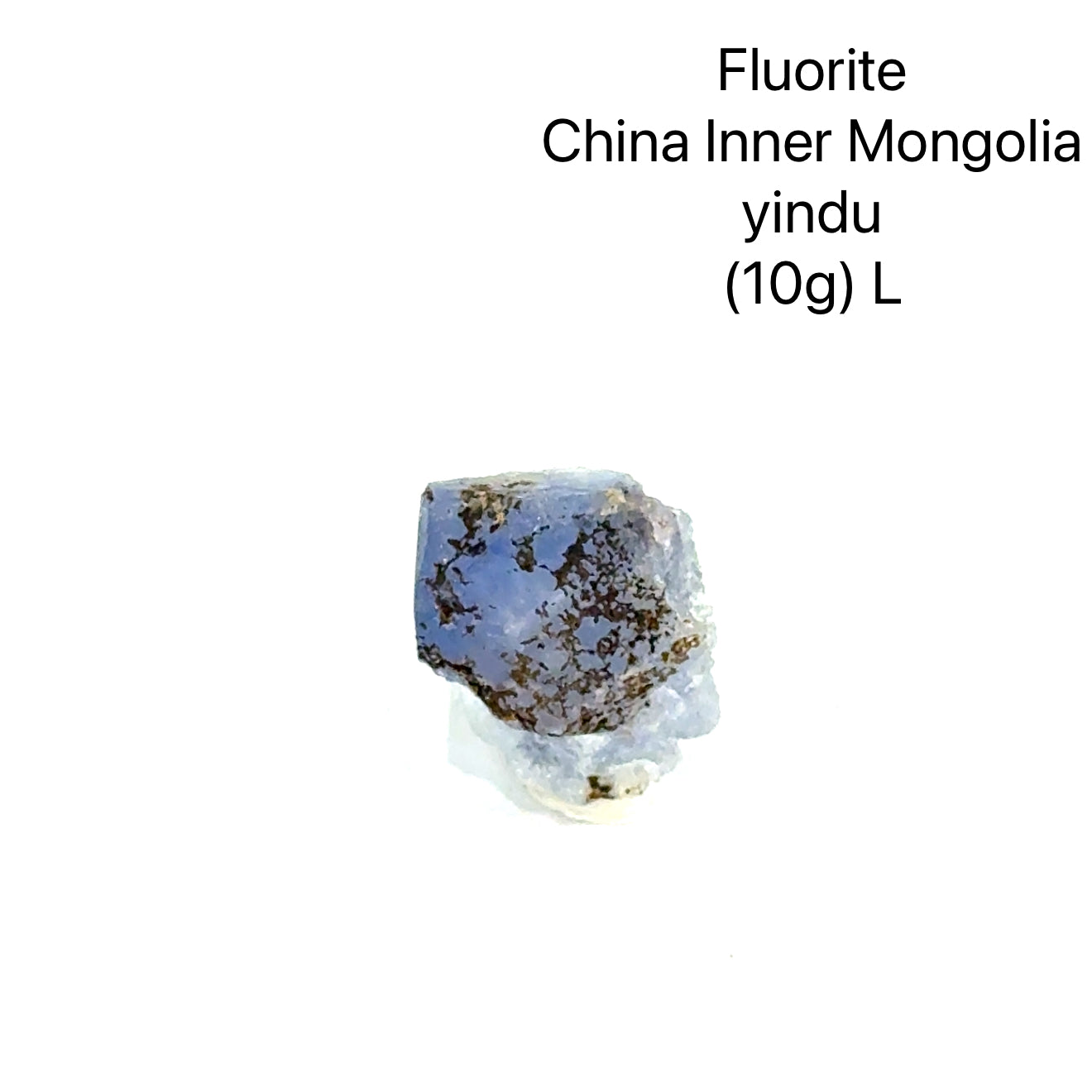 Fluorite crystal from China, Inner Mongolia, with weight and origin information on a white background, (10g) L front view. 