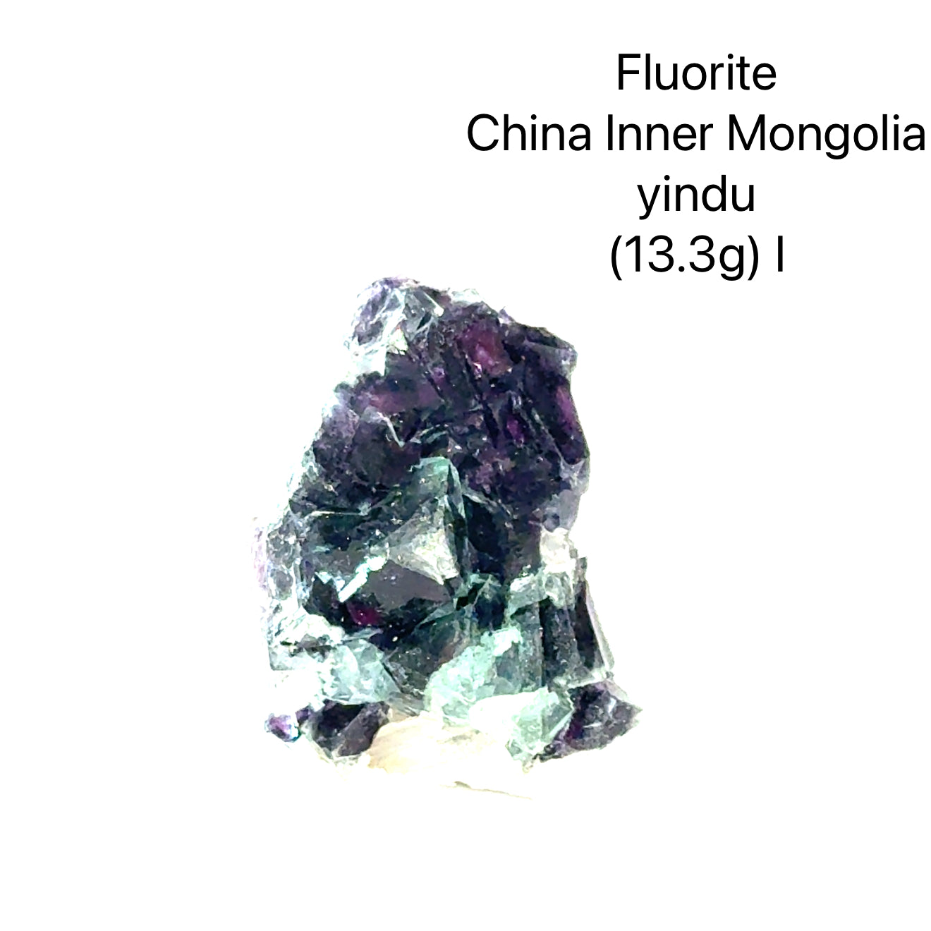 Fluorite crystal from China, Inner Mongolia, with weight and origin information on a white background, (13.3g) I front view. 