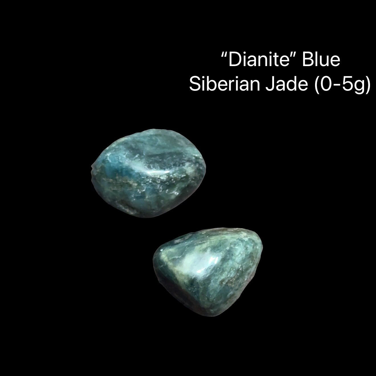 Two blue stones labeled 'Dianite Blue Siberian Jade' on a black background, (0-5g), front view.