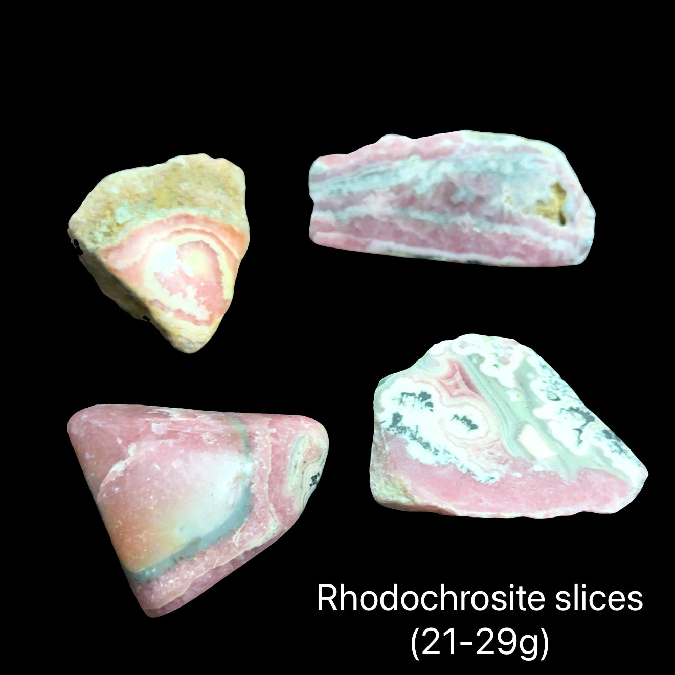Four Rhodochrosite slice on a black background with weight indication (21-29g), front view.